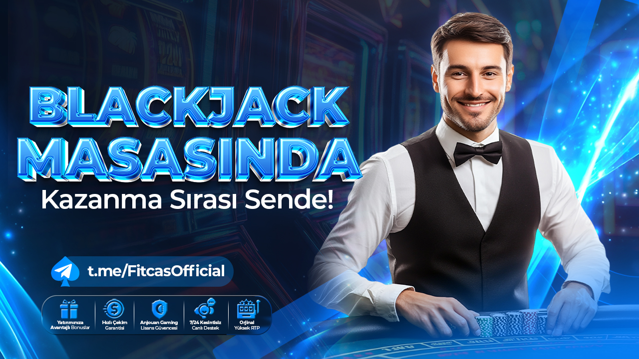 BlackjackMasasındaKazanmaSırasıSende!