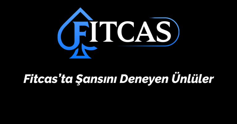 Fitcas’ta Şansını Deneyen Ünlüler