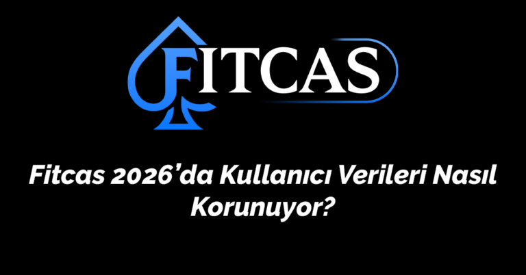 Fitcas 2026’da Kullanıcı Verileri Nasıl Korunuyor